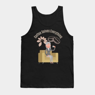 Coffee Solves Everything Tank Top